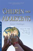 Children and Adolescents: Future Challenges (eBook, PDF) Children and Adolescents: Future Challenges (eBook, PDF)