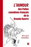 L'humour des Poilus canadiens-francais de la Grande Guerre (eBook, PDF)