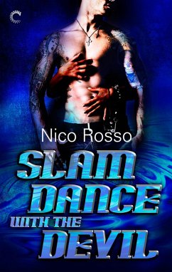 Slam Dance with the Devil (eBook, ePUB) - Rosso, Nico Slam Dance with the Devil (eBook, ePUB) - Rosso, Nico
