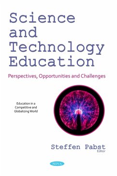 Science and Technology Education: Perspectives, Opportunities and Challenges (eBook, PDF)