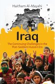 Iraq: The Continuing Challenges in the Post-Saddam Hussein Era (eBook, PDF) Iraq: The Continuing Challenges in the Post-Saddam Hussein Era (eBook, PDF)