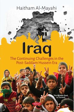 Iraq: The Continuing Challenges in the Post-Saddam Hussein Era (eBook, PDF)