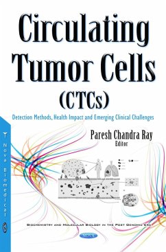 Circulating Tumor Cells (CTCs): Detection Methods, Health Impact and Emerging Clinical Challenges (eBook, PDF)