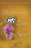Biodiversity in Time and Space (eBook, PDF) Biodiversity in Time and Space (eBook, PDF)