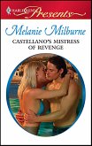 Castellano's Mistress of Revenge (eBook, ePUB) Castellano's Mistress of Revenge (eBook, ePUB)