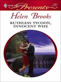 Ruthless Tycoon, Innocent Wife (eBook, ePUB)