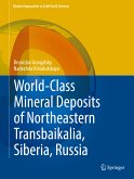 World-Class Mineral Deposits of Northeastern Transbaikalia, Siberia, Russia (eBook, PDF)