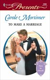 To Make a Marriage (eBook, ePUB)