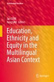 Education, Ethnicity and Equity in the Multilingual Asian Context (eBook, PDF)