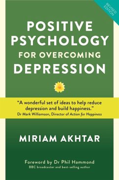 Positive Psychology for Overcoming Depression (eBook, ePUB) - Akhtar, Miriam