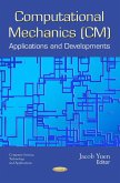 Computational Mechanics (CM): Applications and Developments (eBook, PDF) Computational Mechanics (CM): Applications and Developments (eBook, PDF)