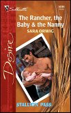 The Rancher, the Baby & the Nanny (eBook, ePUB) The Rancher, the Baby & the Nanny (eBook, ePUB)