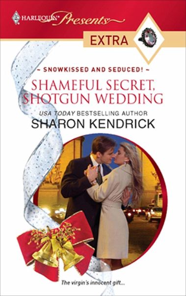 Shameful Secret, Shotgun Wedding (eBook, ePUB) Shameful Secret, Shotgun Wedding (eBook, ePUB)