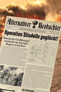 Alternativer Beobachter: Operation Zitadelle geglückt! (eBook, ePUB) - Schempp, Martin