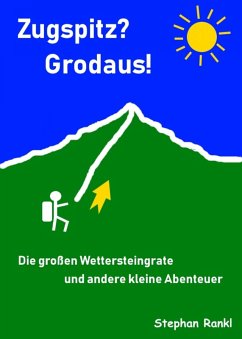 Cover Zugspitz? Grodaus! (eBook, ePUB)