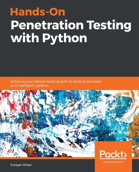 Hands-On Penetration Testing with Python (eBook, ePUB) Hands-On Penetration Testing with Python (eBook, ePUB)