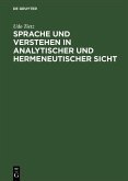 Sprache und Verstehen in analytischer und hermeneutischer Sicht (eBook, PDF)
