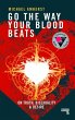 Go the Way Your Blood Beats (eBook,... - Bild 1