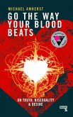 Go the Way Your Blood Beats (eBook, ePUB)