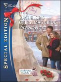 The Bachelor's Christmas Bride (eBook, ePUB) The Bachelor's Christmas Bride (eBook, ePUB)