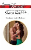 Seduced by the Sultan (eBook, ePUB) Seduced by the Sultan (eBook, ePUB)