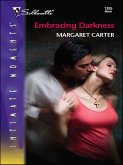 Embracing Darkness (eBook, ePUB) Embracing Darkness (eBook, ePUB)