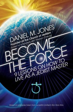 Become the Force (eBook, ePUB) - Jones, Daniel M.
