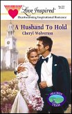 A Husband To Hold (eBook, ePUB) A Husband To Hold (eBook, ePUB)