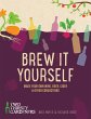 Brew It Yourself (eBook, ePUB) - Bild 1