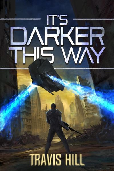 It's Darker This Way (eBook, ePUB) It's Darker This Way (eBook, ePUB)