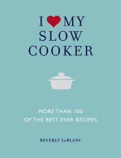 I Love My Slow Cooker (eBook, ePUB) - Le Blanc, Beverley