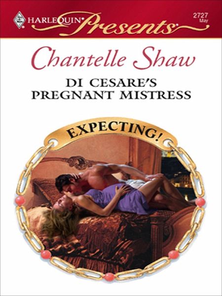 Di Cesare's Pregnant Mistress (eBook, ePUB) Di Cesare's Pregnant Mistress (eBook, ePUB)