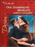 One Snowbound Weekend... (eBook, ePUB) One Snowbound Weekend... (eBook, ePUB)