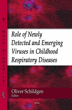 Role of Newly Detected and Emerging Viruses in Childhood Respiratory Diseases (eBook, PDF)