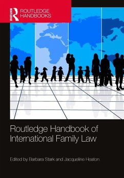 Routledge Handbook of International Family Law (eBook, PDF) - Stark, Barbara; Heaton, Jacqueline