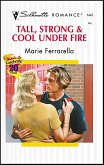 Tall, Strong & Cool Under Fire (eBook, ePUB) Tall, Strong & Cool Under Fire (eBook, ePUB)