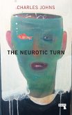 The Neurotic Turn (eBook, ePUB)