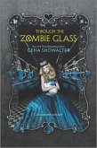 Through the Zombie Glass (eBook, ePUB)