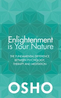 Enlightenment Is Your Nature (eBook, ePUB) - Osho