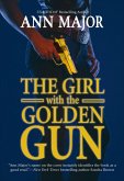 The Girl with the Golden Gun (eBook, ePUB) The Girl with the Golden Gun (eBook, ePUB)