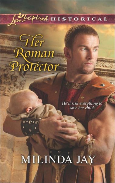 Her Roman Protector (eBook, ePUB)