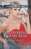 Uncovering Her Secrets (eBook, ePUB) Uncovering Her Secrets (eBook, ePUB)