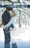 The Surgeon's Christmas Wish (eBook, ePUB) The Surgeon's Christmas Wish (eBook, ePUB)