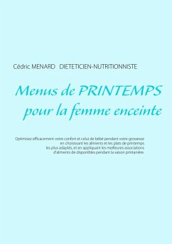 Menus de printemps pour la femme enceinte (eBook, ePUB) - Ménard, Cédric