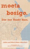 moeta bosigo - Der zur Nacht kam. (eBook, ePUB)