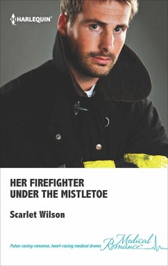 Her Firefighter Under the Mistletoe (eBook, ePUB) - Wilson, Scarlet Her Firefighter Under the Mistletoe (eBook, ePUB) - Wilson, Scarlet