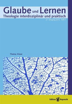 Glaube und Lernen 01/2012 - Einzelkapitel - Opfer, verschenktes Leben. Systematisch-theologische Perspektiven (eBook, PDF)
