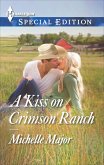 A Kiss on Crimson Ranch (eBook, ePUB)