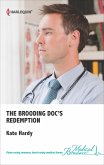 The Brooding Doc's Redemption (eBook, ePUB) The Brooding Doc's Redemption (eBook, ePUB)