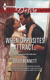 When Opposites Attract... (eBook, ePUB)